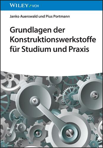 Паперова книга «Grundlagen der Konstruktionswerkstoffe für Studium und Praxis», авторів Янко Ауерсвальд, Піус Портманн - фото №1