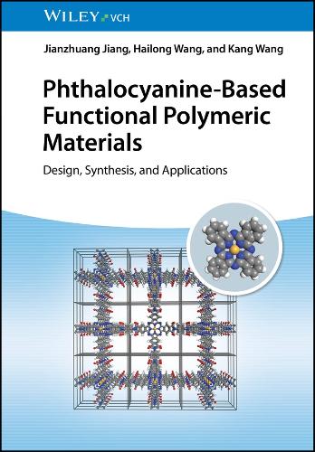 [object Object] «Phthalocyanine-Based Functional Polymeric Materials: Design, Synthesis, and Applications», автор Хайлонг Ванг - фото №1