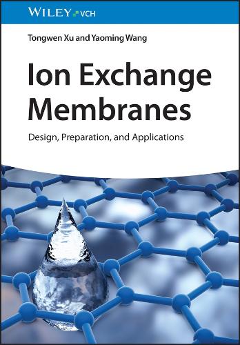 Бумажная книга «Ion Exchange Membranes: Design, Preparation, and Applications», автор Яомин Ван - фото №1