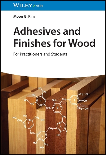 Бумажная книга «Adhesives and Finishes for Wood: For Practitioners and Students», автор Мун Г. Ким - фото №1