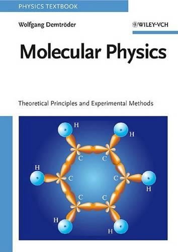 [object Object] «Molecular Physics: Theoretical Principles and Experimental Methods», автор Вольфганг Демтредер - фото №1