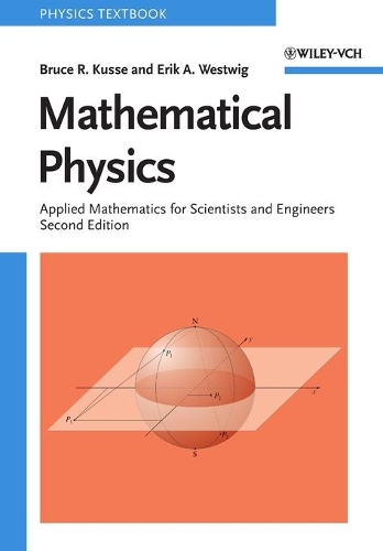 [object Object] «Mathematical Physics: Applied Mathematics for Scientists and Engineers», авторов Брюс Р. Куссе, Эрик А. Вествиг - фото №1