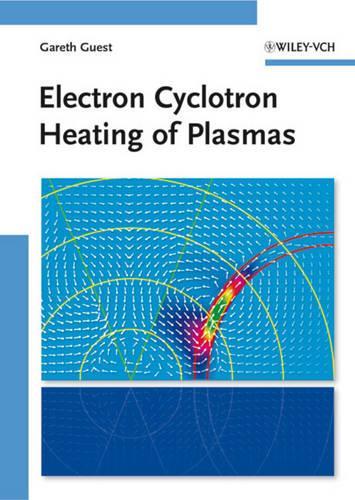 [object Object] «Electron Cyclotron Heating of Plasmas», автор Гарет Гест - фото №1