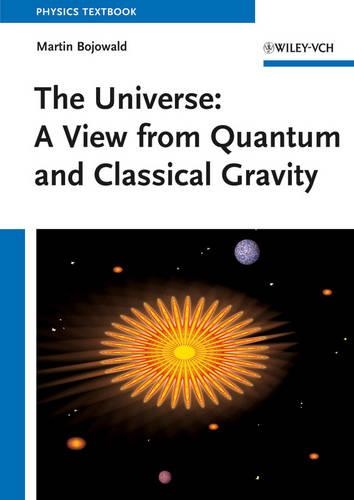 Бумажная книга «The Universe: A View from Classical and Quantum Gravity», автор Мартин Бойовальд - фото №1