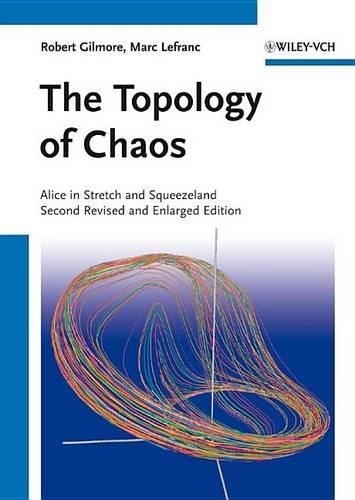 Бумажная книга «The Topology of Chaos: Alice in Stretch and Squeezeland», авторов Марк Лефранк, Роберт Гилмор - фото №1