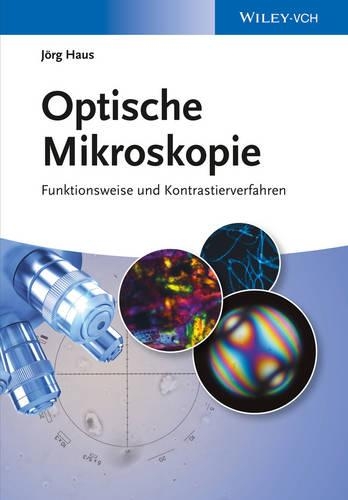 Бумажная книга «Optische Mikroskopie: Funktionsweise und Kontrastierverfahren», автор Йорг Хаус - фото №1
