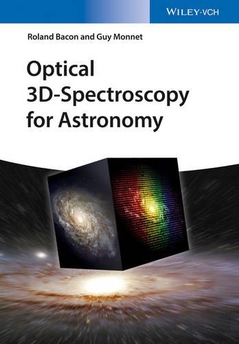 Бумажная книга «Optical 3D-Spectroscopy for Astronomy», авторов Ги Монне, Роланд Бэкон - фото №1