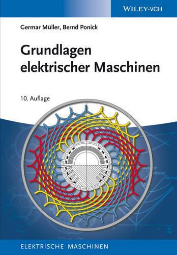 Бумажная книга «Grundlagen elektrischer Maschinen», авторов Бернд Поник, Герман Мюллер - фото №1