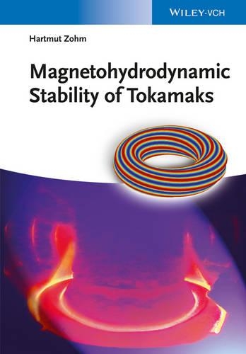 Бумажная книга «Magnetohydrodynamic Stability of Tokamaks», автор Хартмут Зом - фото №1