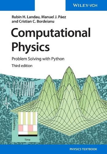 [object Object] «Computational Physics: Problem Solving with Python», авторов Кристиан К. Бордеяну, Мануэль Х. Паэс, Рубин Х. Ландау - фото №1