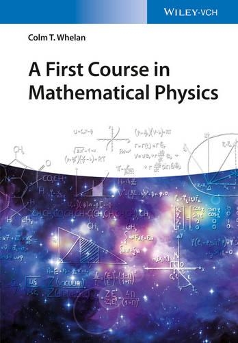 Паперова книга «A First Course in Mathematical Physics», автор Колм Т. Вілан - фото №1