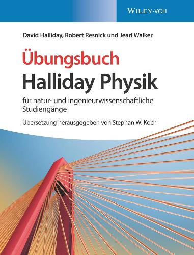 Паперова книга «Halliday Physik für natur- und ingenieurwissenschaftliche Studiengänge: Übungsbuch», авторів Девід Халлідей, Джерл Вокер, Роберт Резнік - фото №1