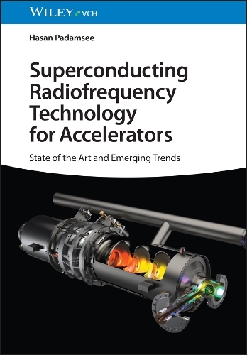 Бумажная книга «Superconducting Radiofrequency Technology for Accelerators: State of the Art and Emerging Trends», автор Хасан Падамси - фото №1