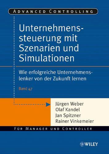 Паперова книга «Unternehmenssteuerung mit Szenarien und Simulationen», автор Юрген Вебер - фото №1