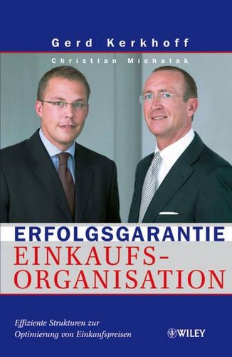 Паперова книга «Erfolgsgarantie Einkaufsorganisation: Effiziente Strukturen zur Optimierung von Einkaufspreisen», авторів Крістіан Міхалак, Герд Керкгофф - фото №1
