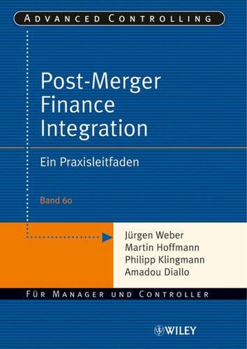 Паперова книга «Post-Merger Finance Integration: Ein Praxisleitfaden», авторів Амаду Діалло, Юрген Вебер - фото №1