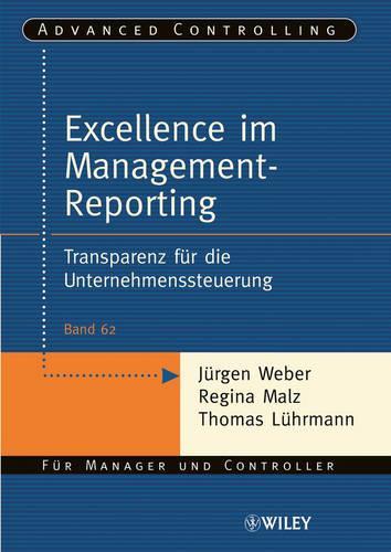 Бумажная книга «Excellence im Management-Reporting: Transparenz für die Unternehmenssteuerung», автор Юрген Вебер - фото №1