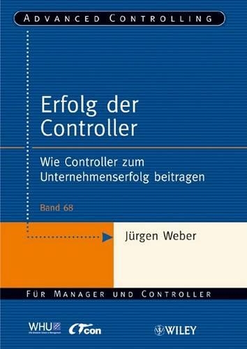 Бумажная книга «Erfolg der Controller: Wie Controller zum Unternehmenserfolg beitragen», автор Юрген Вебер - фото №1