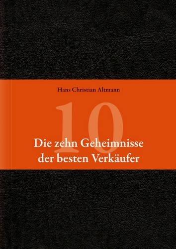 Паперова книга «Die 10 Geheimnisse der besten Verkäufer», автор Ганс Крістіан Альтманн - фото №1