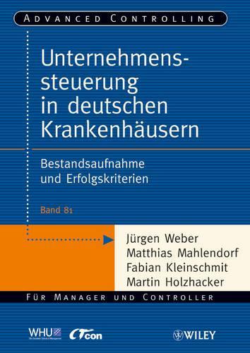 Бумажная книга «Unternehmenssteuerung in deutschen Krankenhäusern: Bestandsaufnahme und Erfolgskriterien», автор Юрген Вебер - фото №1