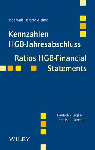 Бумажная книга «Kennzahlen HGB-Jahresabschluss / Ratios HGB-Financial Statements: Deutsch - Englsich / German - English», авторов Инге Вульф, Джереми Виланд - фото №1