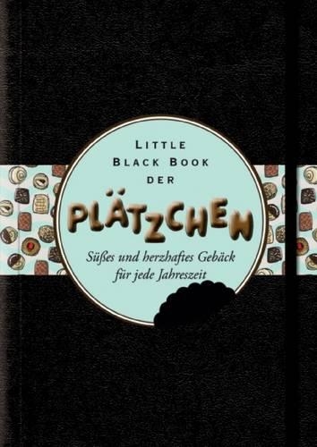 Бумажная книга «Little Black Book der Plätzchen: Süsses und Herzhaftes Gebäck für Jede Jahreszeit», автор Розмари Блим - фото №1