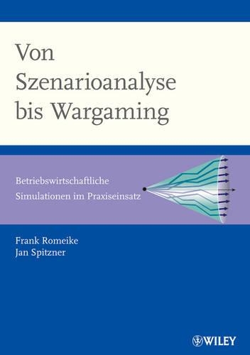 Паперова книга «Von Szenarioanalyse bis Wargaming: Betriebswirtschaftliche Simulationen im Praziseinsatz», авторів Френк Ромейк, Ян Шпіцнер - фото №1