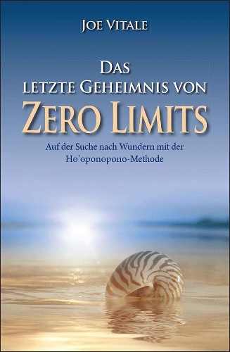 Бумажная книга «Das letzte Geheimnis von "Zero Limits": Auf der Suche nach Wundern mit der Ho'oponopono-Methode», автор Джо Витале - фото №1