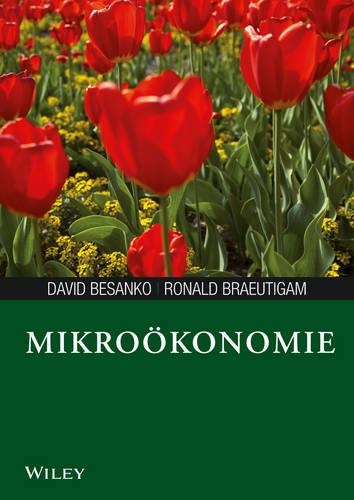 Паперова книга «Mikroökonomie», авторів Девід Безанко, Рональд Брейтігам - фото №1