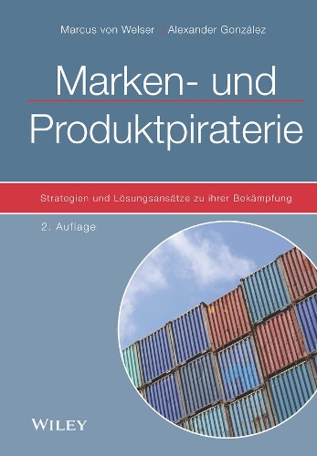 Бумажная книга «Marken- und Produktpiraterie: Strategien und Losungsansatze zu ihrer Bekampfung», авторов Александр Гонсалес, Маркус фон Велсер - фото №1