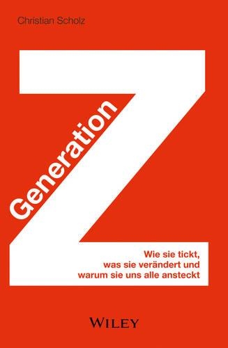 Бумажная книга «Generation Z: Wie sie tickt, was sie verändert und warum sie uns alle ansteckt», автор Кристиан Шольц - фото №1