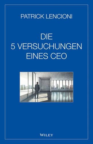 Паперова книга «Die 5 Versuchungen eines CEO», автор Патрік М. Ленсіоні - фото №1