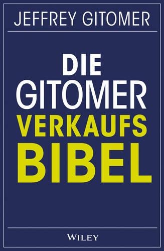 Паперова книга «Die Gitomer-Verkaufsbibel», авторів Біргіт Рейт, Джеффрі Гітомєр - фото №1