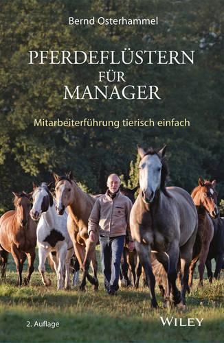 Бумажная книга «Pferdeflüstern für Manager: Mitarbeiterführung tierisch einfach», автор Бернд Остерхаммель - фото №1