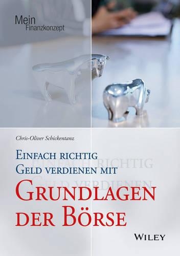 Паперова книга «Einfach richtig Geld verdienen mit Grundlagen der Börse», автор Кріс-Олівер Шикентанс - фото №1