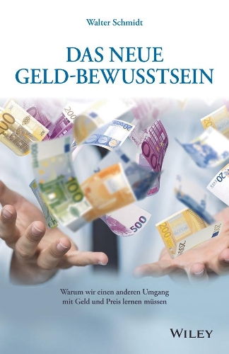 Бумажная книга «Das neue Geld-Bewusstsein», автор Вальтер Шмидт - фото №1