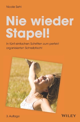 Бумажная книга «Nie wieder Stapel!: In fünf einfachen Schritten zum perfekt organisierten Schreibtisch!», автор Николь Сель - фото №1