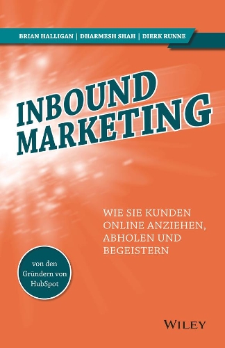 Бумажная книга «Inbound Marketing: Wie Sie Kunden online anziehen, abholen und begeistern», авторов Брайан Халлиган, Дхармеш Шах, Дирк Ранне - фото №1