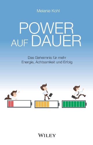 Бумажная книга «Power auf Dauer: Das Geheimnis für mehr Energie, Achtsamkeit und Erfolg», автор Мелани Коль - фото №1