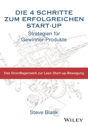 Бумажная книга «Die 4 Schritte zum erfolgreichen Start-up: Strategien für Gewinner-Produkte», автор Стив Бланк - фото №1