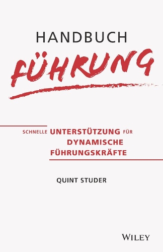 Паперова книга «Handbuch Führung: Schnelle Unterstützung für dynamische Führungskräfte», автор Квінт Студер - фото №1