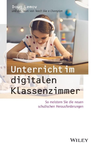 Бумажная книга «Unterricht im digitalen Klassenzimmer: So meistern Sie die neuen schulischen Herausforderungen», автор Даг Лемов - фото №1