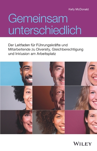 Бумажная книга «Gemeinsam unterschiedlich: Der Leitfaden für Führungskräfte und Mitarbeiter zu Diversity, Integration und Gleichberechtigung am Arbeitsplatz», автор Келли Макдональд - фото №1
