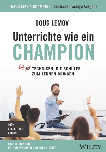 Бумажная книга «Unterrichte wie ein Champion: 63 Techniken, die Schüler zum Lernen bringen. Teach Like a Champion - Deutschsprachige Ausgabe», автор Даг Лемов - фото №1