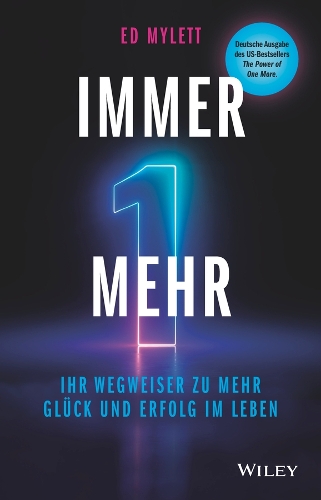 Бумажная книга «Immer eins mehr!: Ihr Wegweiser zu mehr Glück und Erfolg im Leben», автор Эд Майлетт - фото №1