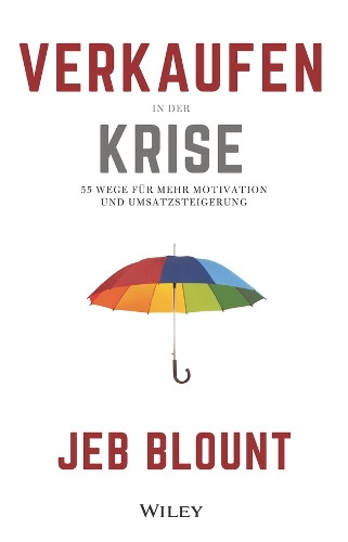 Паперова книга «Verkaufen in der Krise: 55 Wege für mehr Motivation und Umsatzsteigerung», автор Джеб Блаунт - фото №1