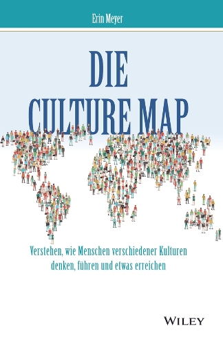 Бумажная книга «Die Culture Map: Verstehen, wie Menschen verschiedener Kulturen denken, führen und etwas erreichen», авторов Андреас Шиберле, Эрин Мейер, Марлис Фербер - фото №1