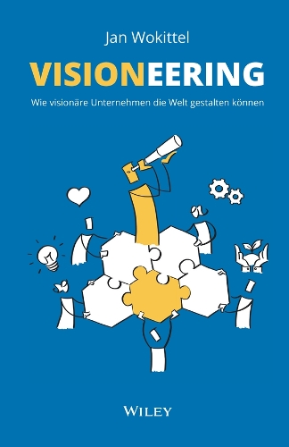 Паперова книга «Visioneering: Wie visionäre Unternehmen die Welt gestalten können», автор Ян Вокіттель - фото №1