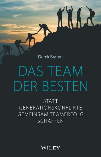 Бумажная книга «Das Team der Besten: Statt Generationskonflikte gemeinsam Teamerfolg schaffen», автор Дерек Брандт - фото №1
