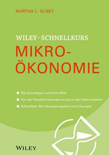 Паперова книга «Wiley Schnellkurs Mikroökonomie», автор Марта Л. Олні - фото №1